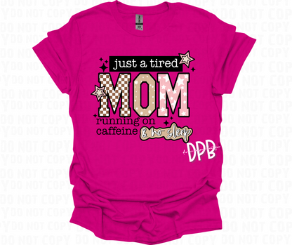 Just a Tired Mom